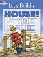 Let\'s Build a House! Coloring Book | Steven James Petruccio