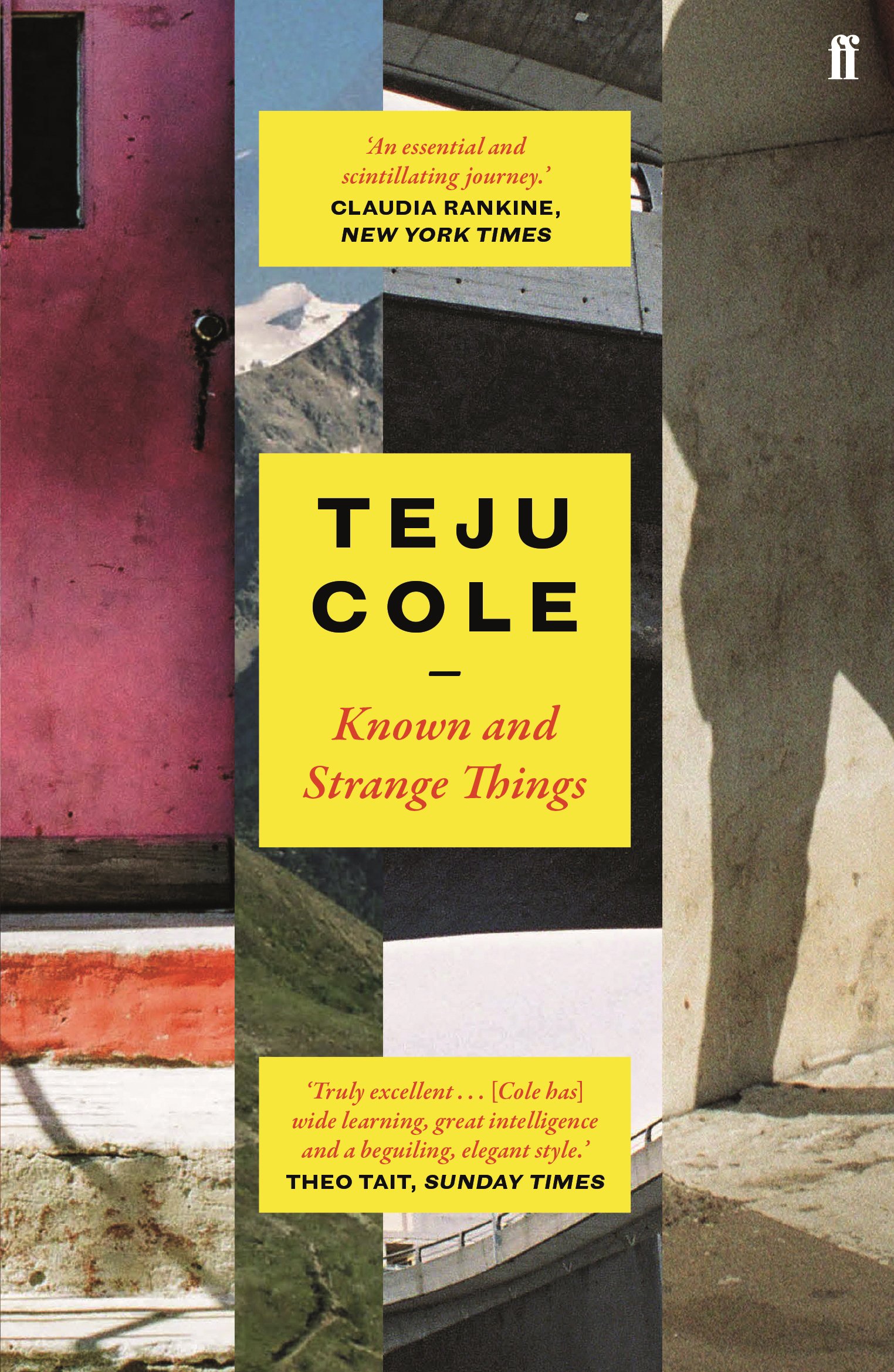 Known and Strange Things | Teju Cole