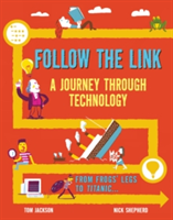 Follow the Link: A Journey Through Technology | Tom Jackson