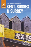The Rough Guide to Kent, Sussex and Surrey | Rough Guides, Samantha Cook, Claire Saunders, Rough Guides