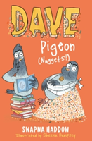 Dave Pigeon (Nuggets!) | Swapna Haddow