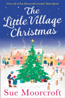 The Little Village Christmas | Sue Moorcroft