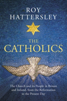 The Catholics | Roy Hattersley