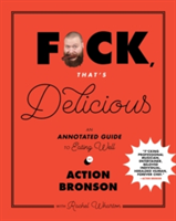 F*ck, That\'s Delicious | Action Bronson, Rachel Wharton