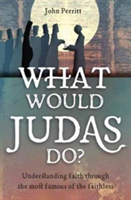 What Would Judas Do? | John Perritt