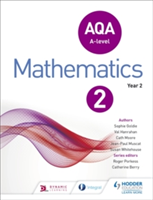 AQA A Level Mathematics Year 2 | Sophie Goldie, Susan Whitehouse, Val Hanrahan, Cath Moore, Jean-Paul Muscat