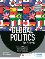 Global Politics for A-level | Robert Murphy, FACC FAAP MPH MD John Jefferies, Josie Gadsby