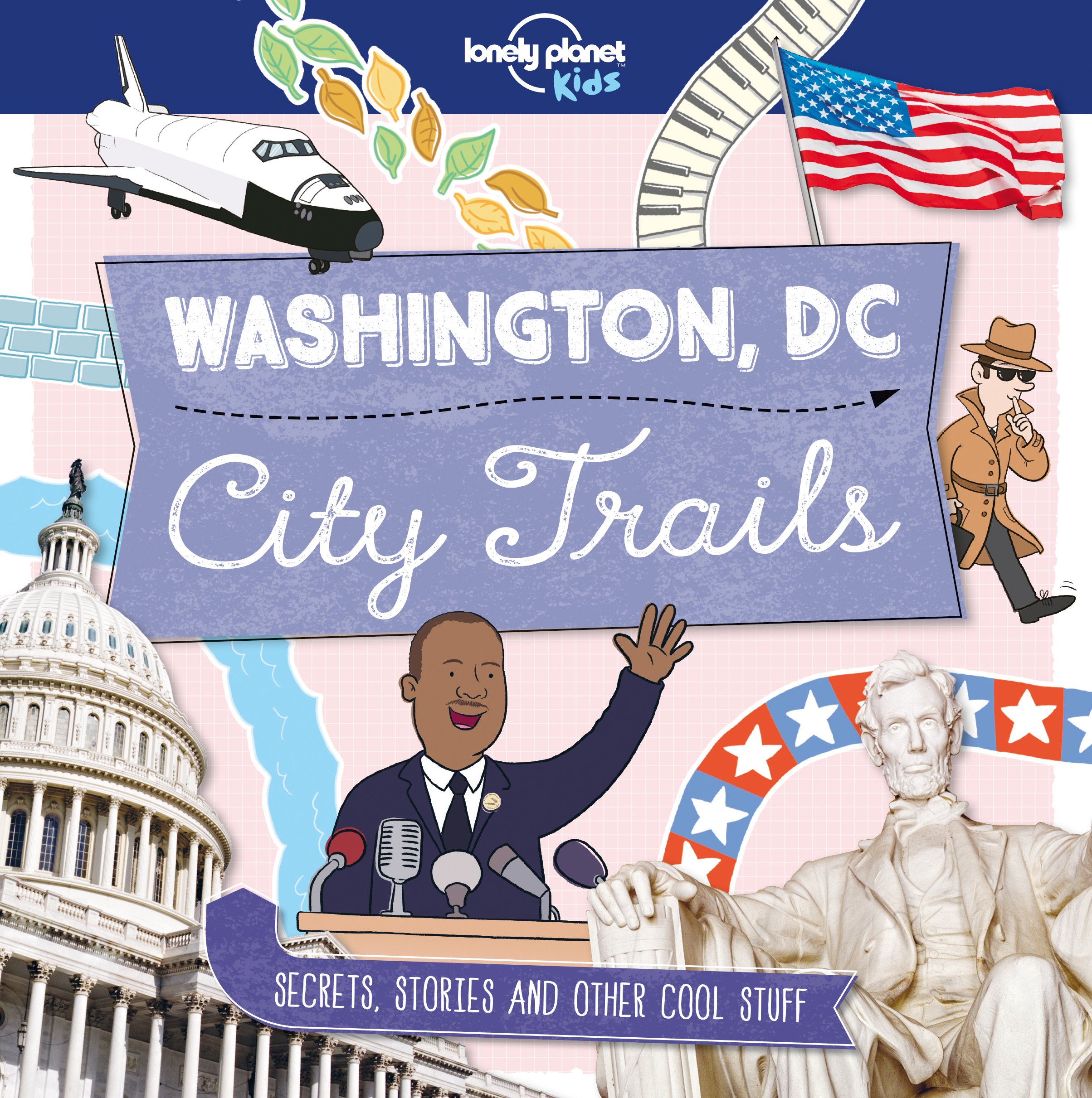 City Trails - Washington DC | Lonely Planet Kids