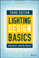 Lighting Design Basics | Mark Karlen, Christina Spangler, James R. Benya