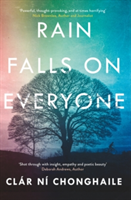 Rain Falls on Everyone | Clar Ni Chonghaile