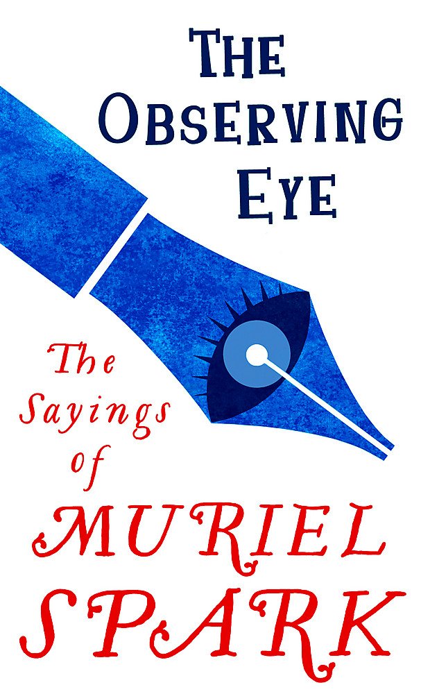 The Observing Eye | Muriel Spark