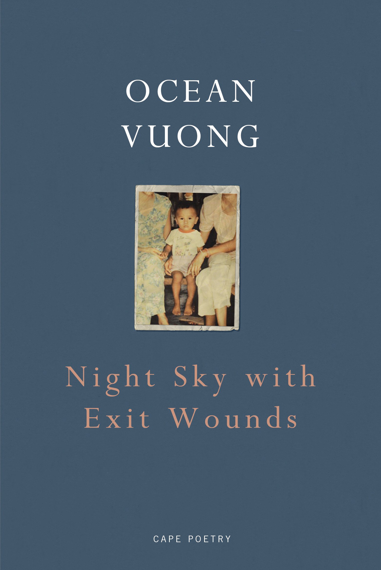 Night Sky with Exit Wounds | Ocean Vuong