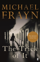 The Trick of It | Michael Frayn