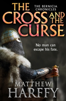 The Cross and the Curse | Matthew Harffy