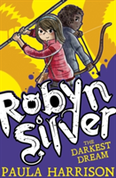 Robyn Silver: The Darkest Dream | Paula Harrison