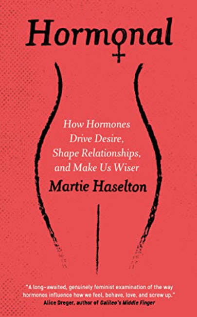 Hormonal | Martie Haselton