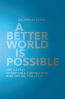 A Better World is Possible | Georgina Ferry