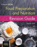 Eduqas GCSE Food Preparation and Nutrition: Revision Guide | Jayne Hill