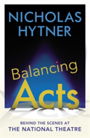 Balancing Acts | Nicholas Hytner