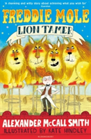 Freddie Mole, Lion Tamer | Alexander McCall Smith