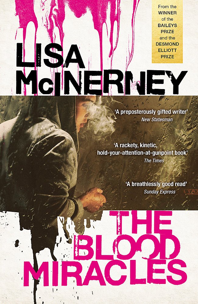 The Blood Miracles | Lisa McInerney