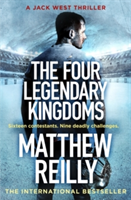The Four Legendary Kingdoms | Matthew Reilly