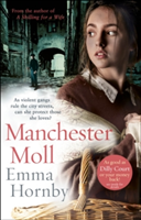 Manchester Moll | Emma Hornby