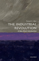 The Industrial Revolution: A Very Short Introduction | Robert C. Allen