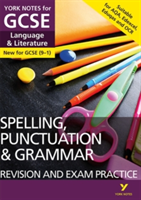 English Language and Literature Spelling, Punctuation and Grammar Revision and Exam Practice: York Notes for GCSE (9-1) |