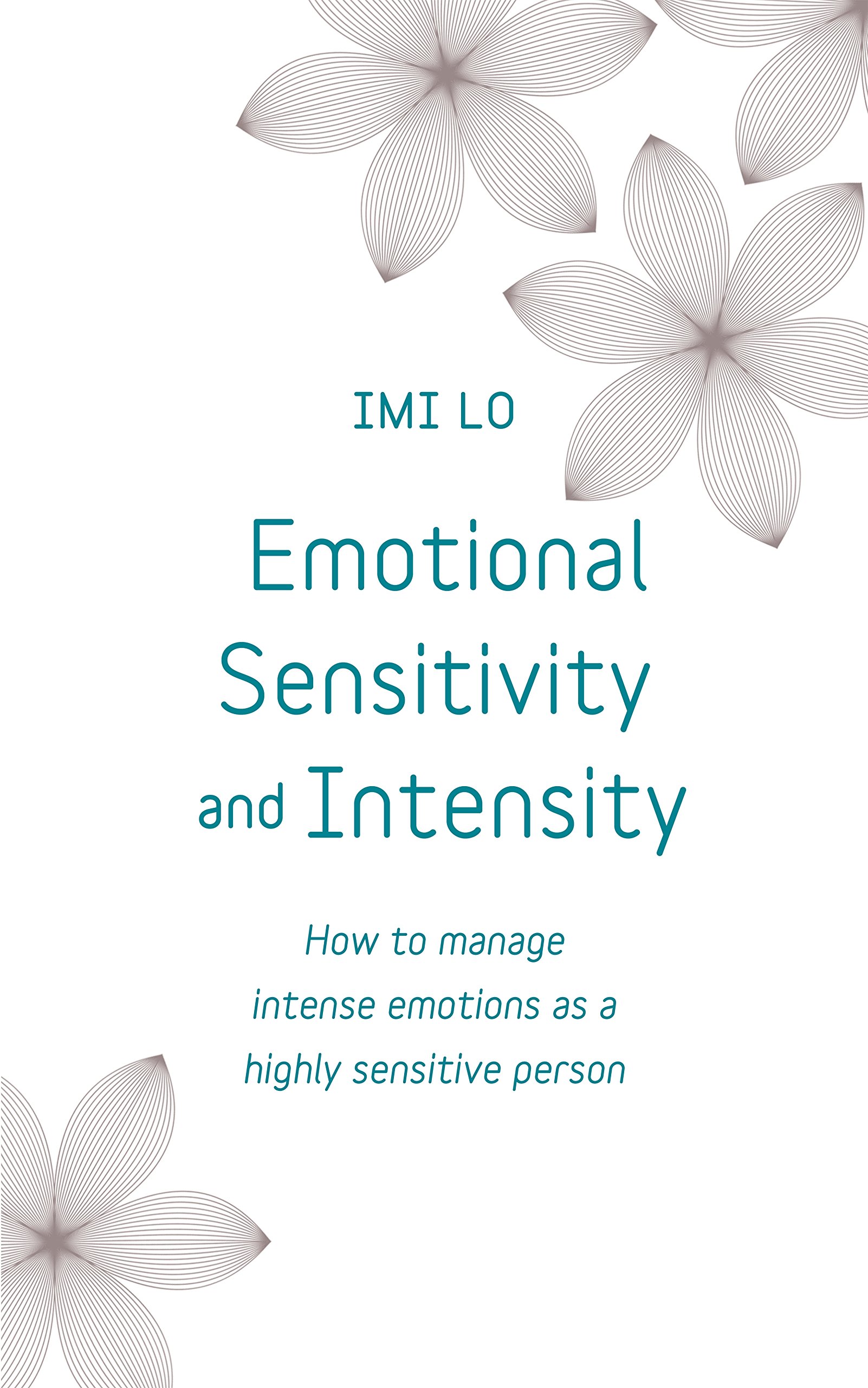 Emotional Sensitivity and Intensity | Imi Lo