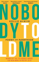 Nobody Told Me | Hollie McNish