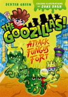 The Goozillas!: Attack on Fungus Fort | Barry Hutchison