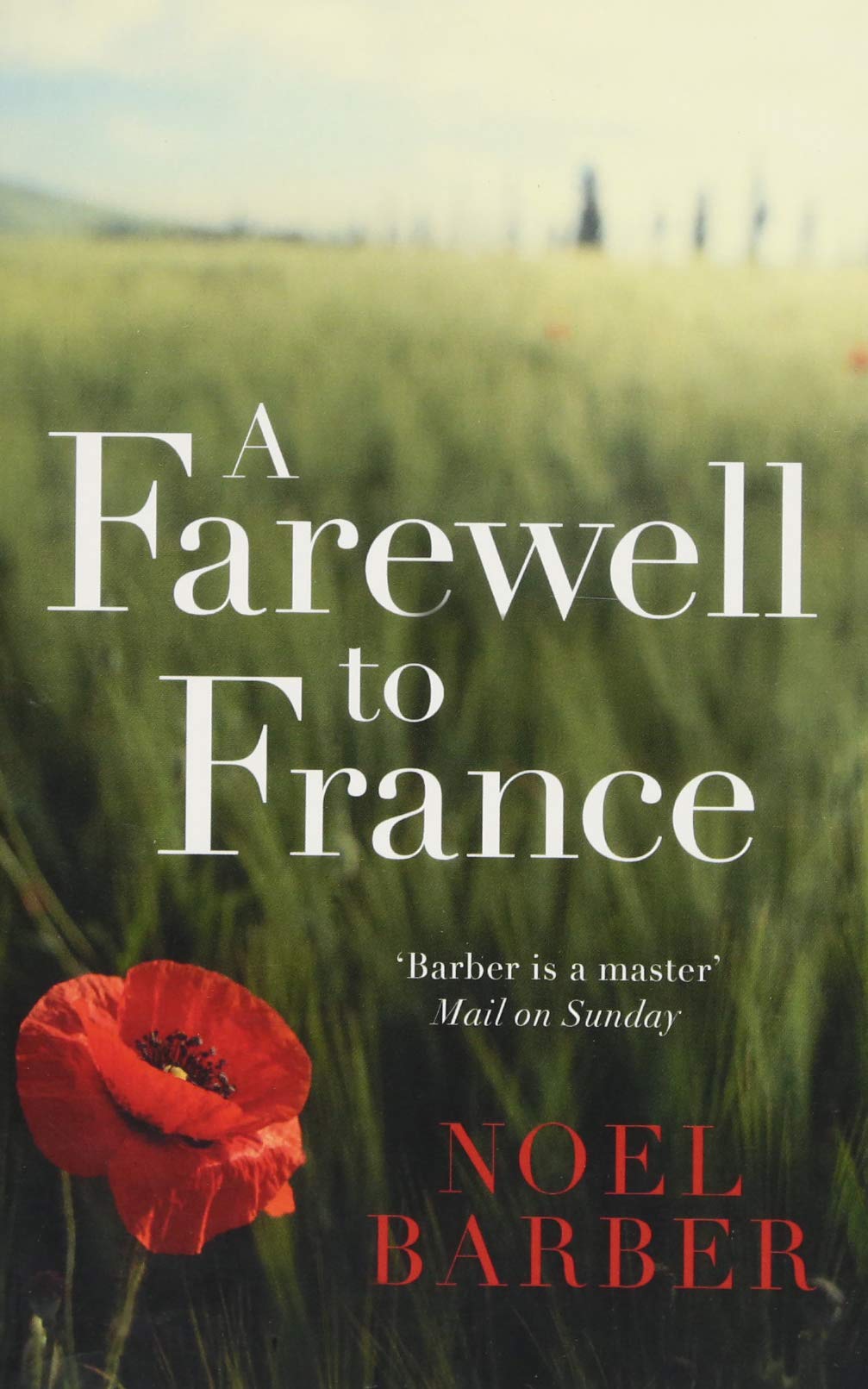 A Farewell to France | Noel Barber