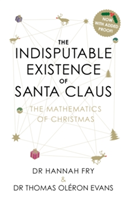 The Indisputable Existence of Santa Claus | Hannah Fry, Thomas Oleron Evans