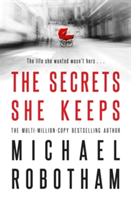The Secrets She Keeps | Michael Robotham