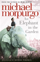 An Elephant in the Garden | Michael Morpurgo