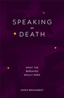 Speaking of Death | Annie Broadbent