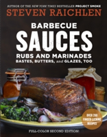 Barbecue Sauces, Rubs, and Marinades, 2nd ed. | Steven Raichlen