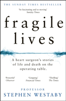 Fragile Lives | Stephen Westaby