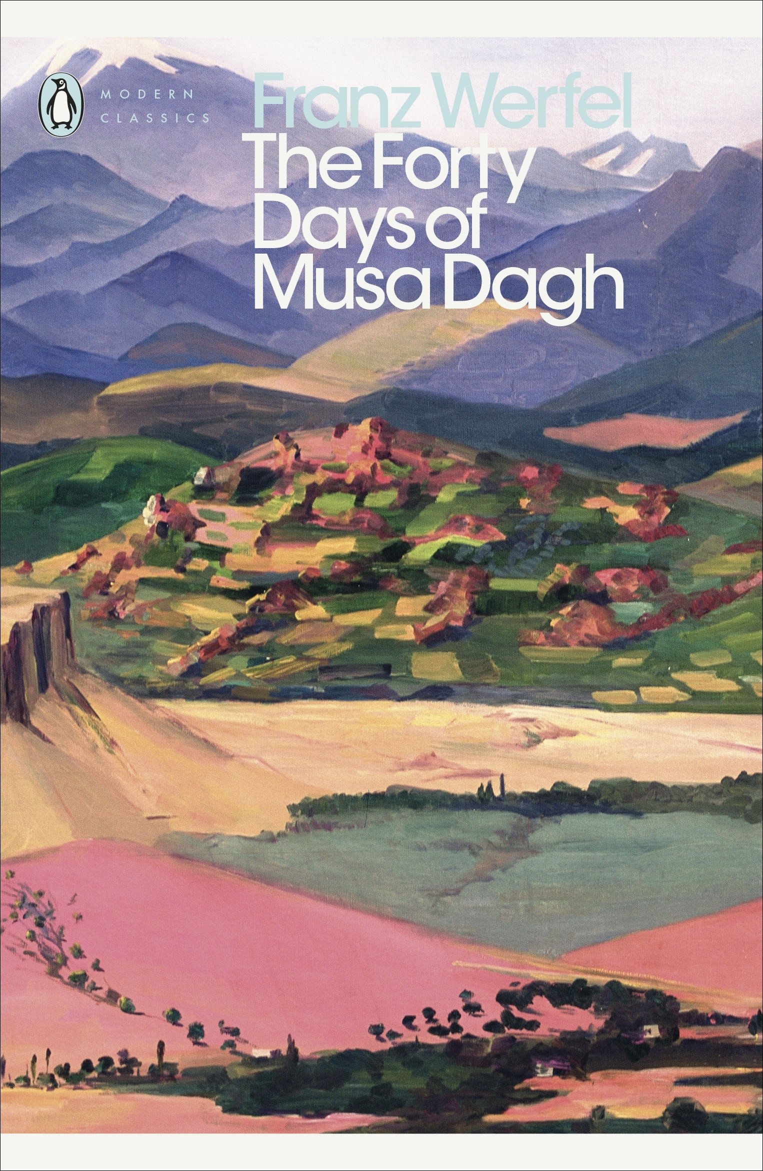 The Forty Days of Musa Dagh | Franz Werfel