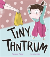 Tiny Tantrum | Caroline Crowe