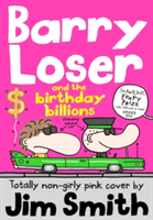 Barry Loser and the birthday billions | Jim Smith