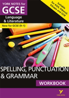 English Language and Literature Spelling, Punctuation and Grammar Workbook: York Notes for GCSE (9-1) |