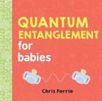 Quantum Entanglement for Babies | Chris Ferrie