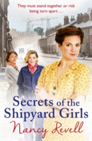 Secrets of the Shipyard Girls | Nancy Revell