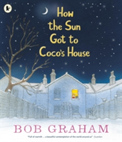 How the Sun Got to Coco\'s House | Bob Graham