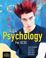AQA Psychology for GCSE | Cara Flanagan, Dave Berry, Mark Jones, Ruth Jones, Rob Liddle