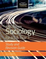 WJEC/Eduqas Sociology for AS & Year 1: Study & Revision Guide | Janis Griffiths