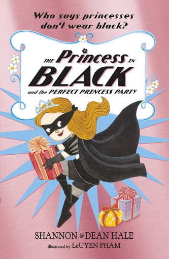 The Princess in Black and the Perfect Princess Party | Shannon Hale, Dean Hale