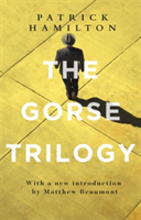 The Gorse Trilogy | Patrick Hamilton